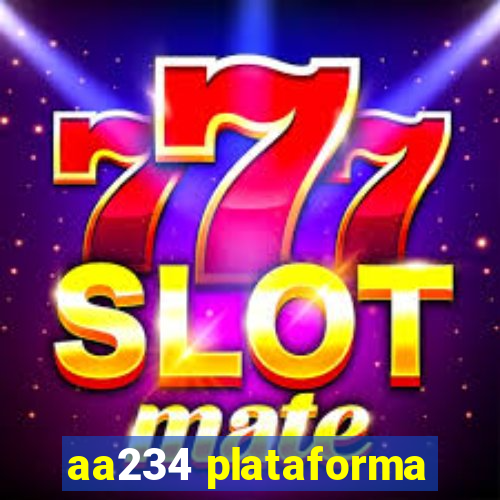 aa234 plataforma